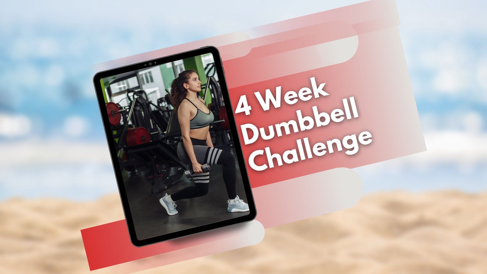 4 Week Dumbbell Summer Body Challenge